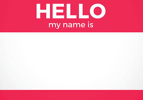 Hello My Name Is ______ - Non-Aromatic